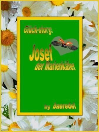 Josef, der Marienkäfer bringt den Kindern dieser Welt Glück!